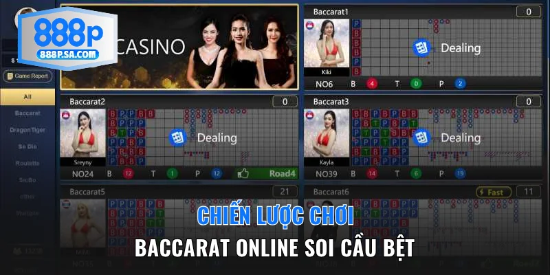 Chiến lược chơi Baccarat online soi cầu bệt
