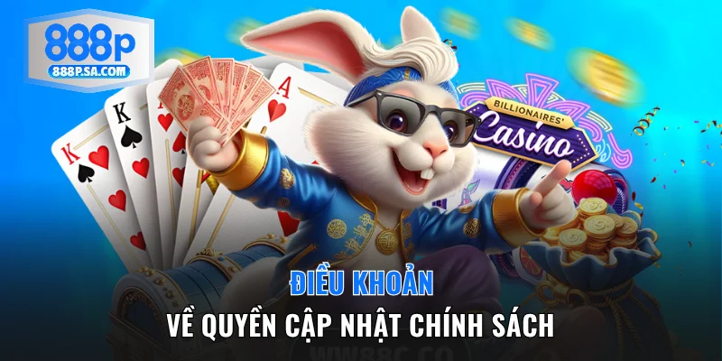 Điều khoản về quyền cập nhật chính sách