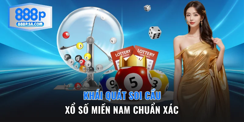 Khái quát soi cầu xổ số miền Nam