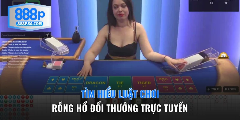 Tìm hiểu luật chơi Rồng Hổ đổi thưởng