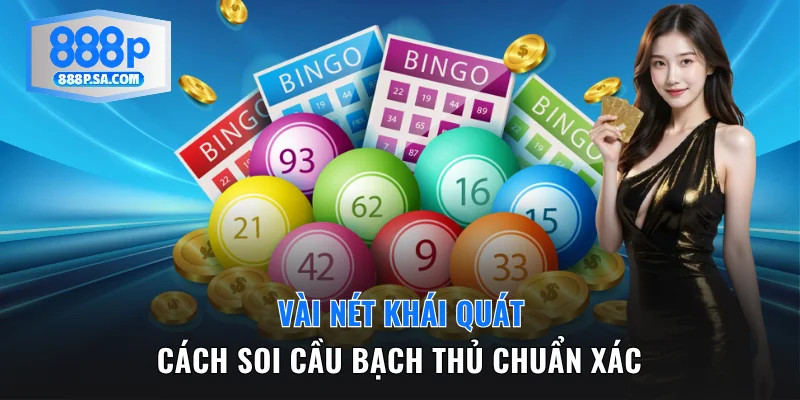 Vài nét khái quát cách soi cầu bạch thủ
